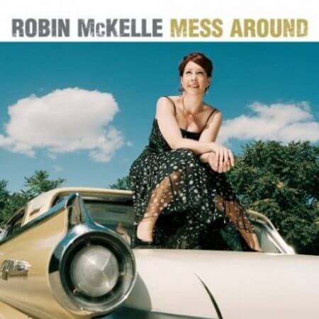 Robin Mckelle - Mess Around